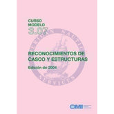 (Model Course 3.07) Hull and Structural Surveys - Plus Compendium, 2004 Edition